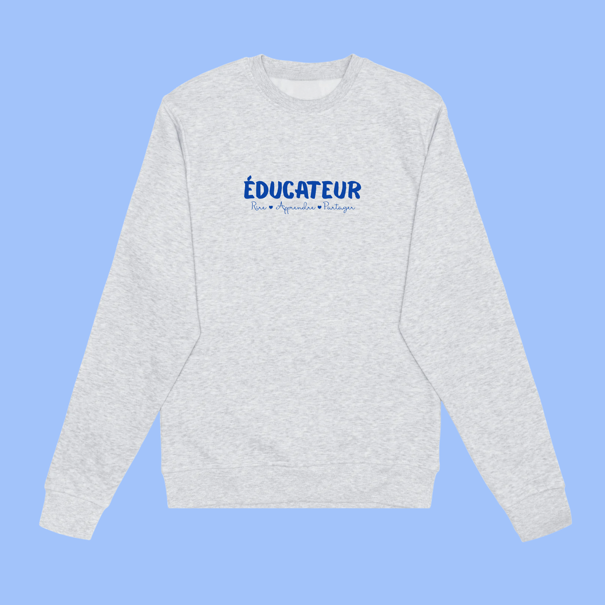 Éducateur.rice - Crewneck - Rire, Apprendre, Partager (Copie)